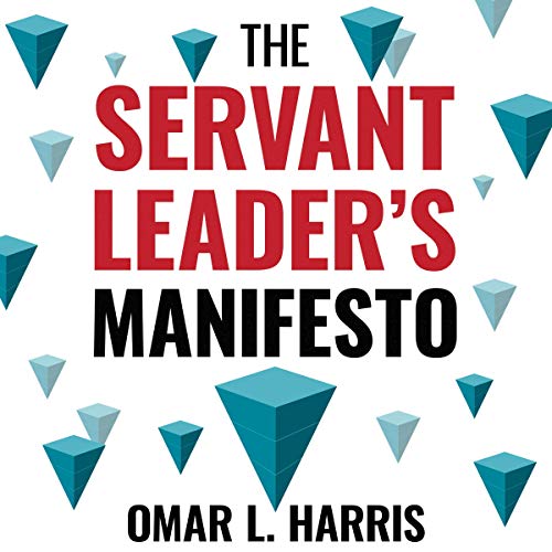 The Servant Leader's Manifesto