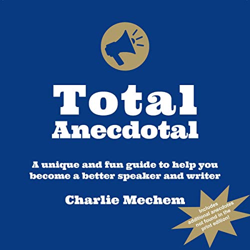 Total Anecdotal by Charlie Mechem