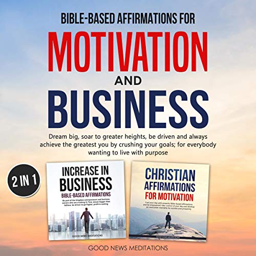 Bible-Based Affirmations for Motivation and Business