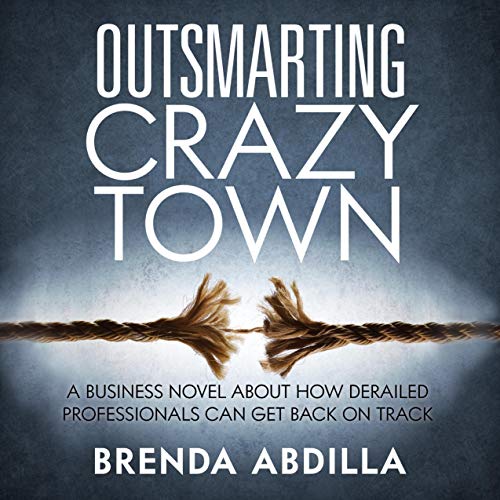 Outsmarting Crazytown by Brenda Abdilla