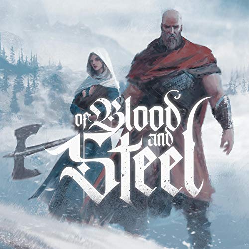 Of Blood and Steel