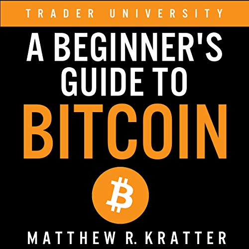 A Beginner's Guide to Bitcoin