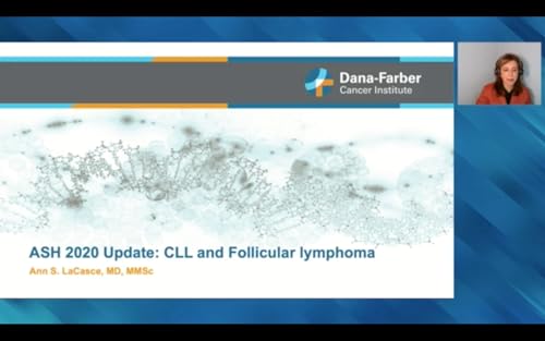 Chronic Lymphocytic Leukemia and Follicular Lymphoma | Oncology Today with Dr Neil Love: Key Presentations on Chronic Lymphocytic Leukemia and Follicular Lymphoma from the 2020 ASH Annual Meeting — Issue 1 by Unknown