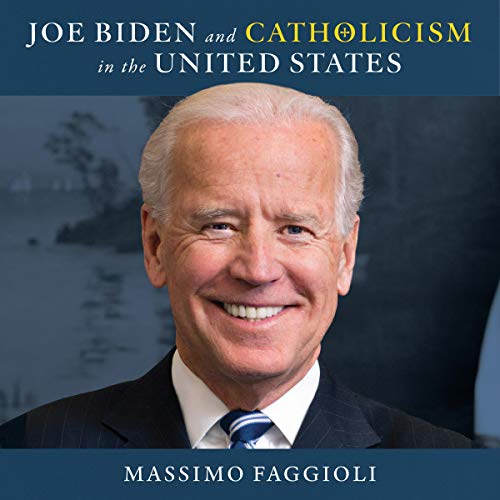 Joe Biden and Catholicism in the United States