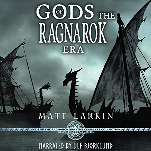 Gods of the Ragnarok Era Complete Collection: Eschaton Cycle