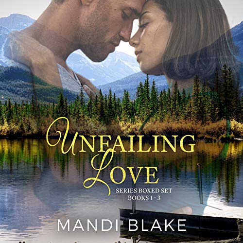 Unfailing Love Series, Box Set 1-3