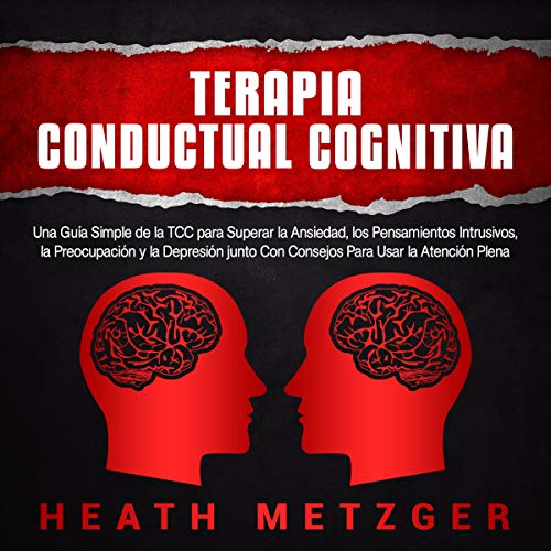 Terapia Conductual Cognitiva [Cognitive Behavioral Therapy]