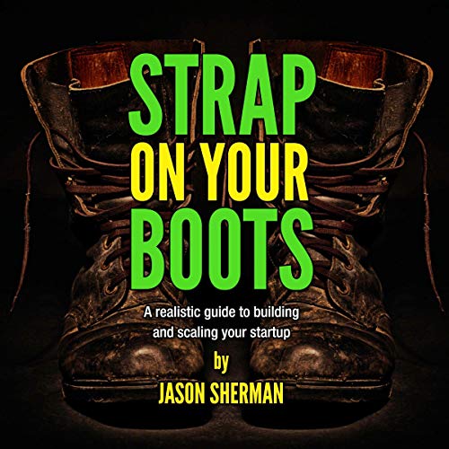 Strap on Your Boots by Jason Sherman