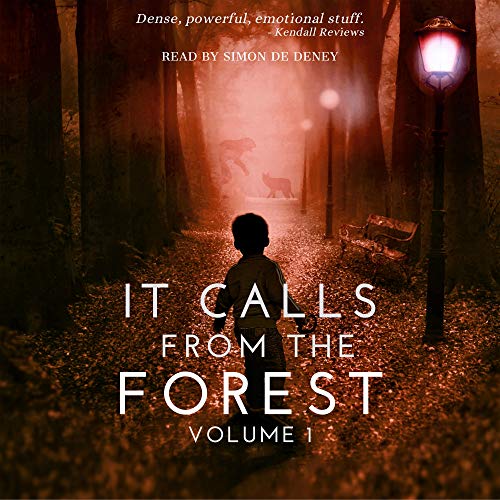 It Calls from the Forest, Volume 1 by Tim Mendees