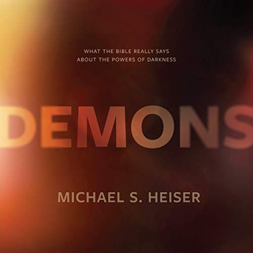 Demons by Michael S. Heiser