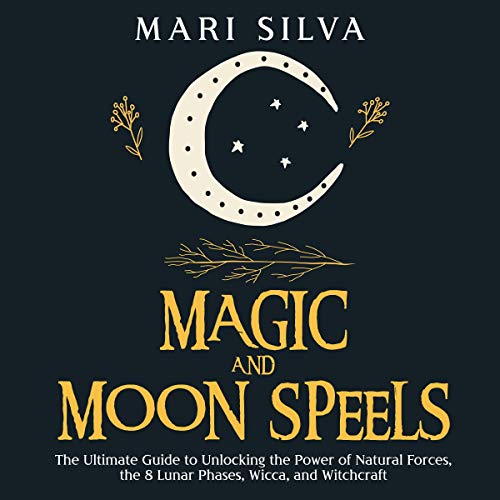 Magic and Moon Spells by Mari Silva