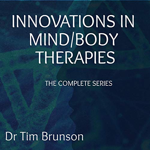 Innovations in Mind/Body Therapies (The Complete Series)