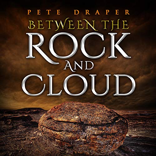 Between the Rock and Cloud by Pete Draper