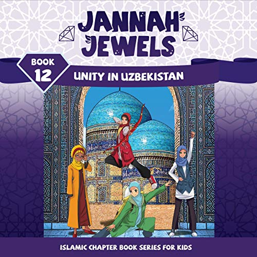 Jannah Jewels, Book 12: Unity in Uzbekistan
