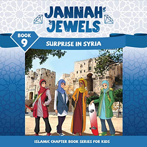 Jannah Jewels Book 9: Surprise in Syria