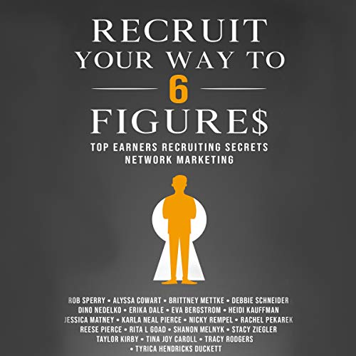 Recruit Your Way to 6 Figures