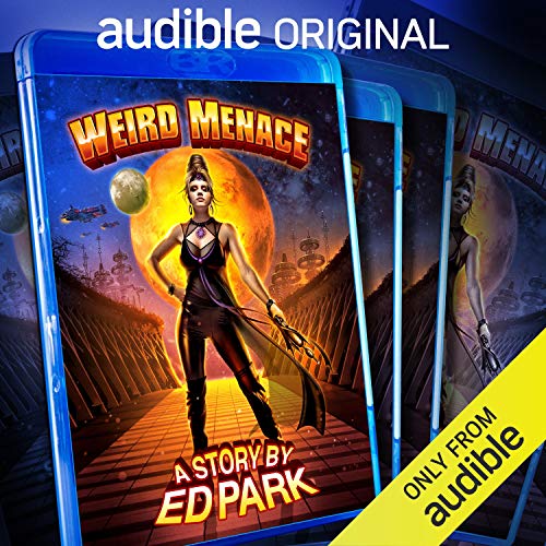 Weird Menace by Ed Park