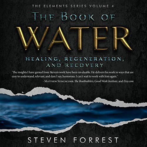 The Book of Water: Healing, Regeneration and Recovery