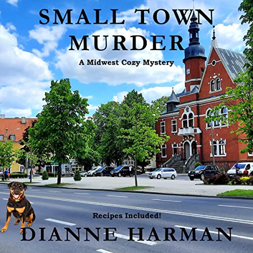 Small Town Murder by Dianne Harman