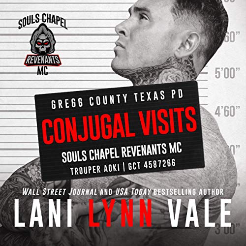 Conjugal Visits by Lani Lynn Vale