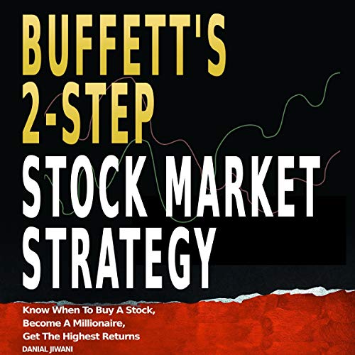 Buffett’s 2-Step Stock Market Strategy
