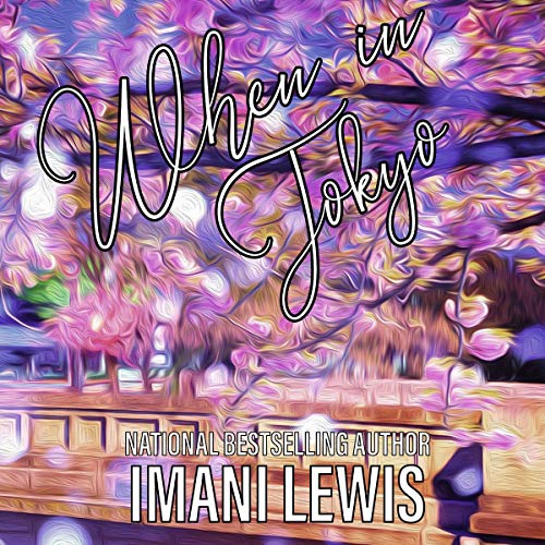 When in Tokyo by Imani Lewis