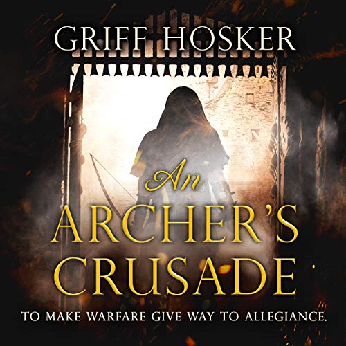 An Archer's Crusade