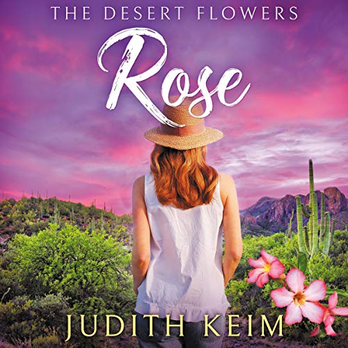 The Desert Flowers - Rose