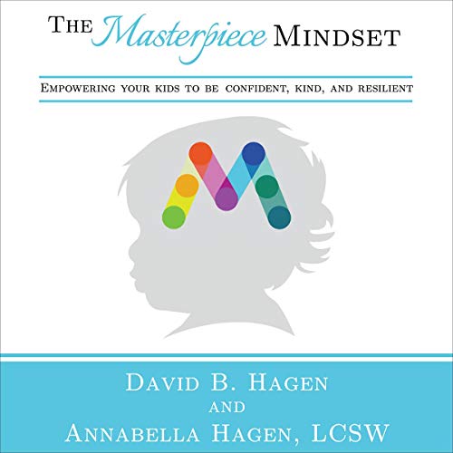 The Masterpiece Mindset by David B. Hagen