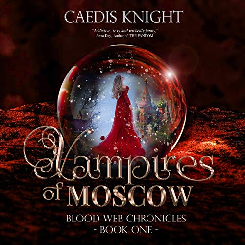 Vampires of Moscow by Caedis Knight