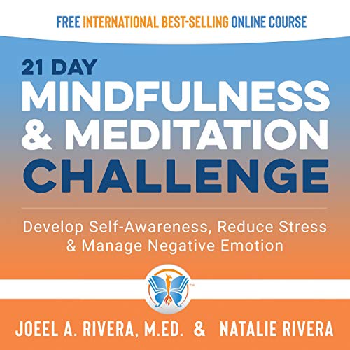 21 Day Mindfulness and Meditation Challenge by Joeel A. Rivera MEd