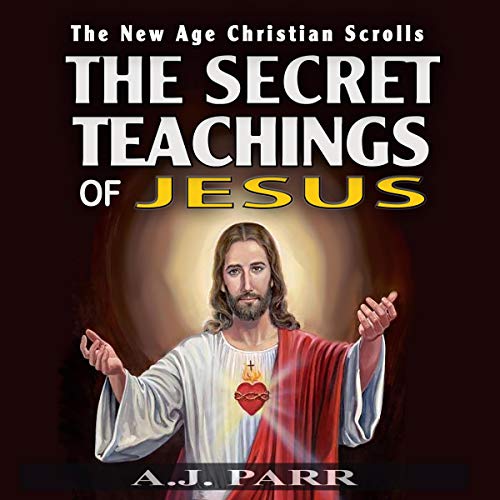 The Secret Teachings of Jesus