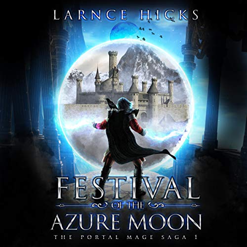 Festival of the Azure Moon by Larnce Hicks