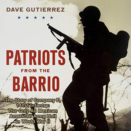 Patriots from the Barrio by Dave Gutierrez