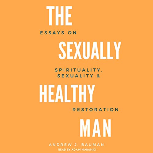 The Sexually Healthy Man