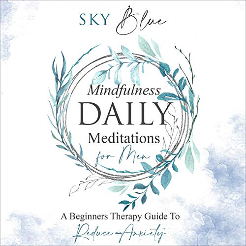 Mindfulness Daily Meditations for Men by Sky Blue