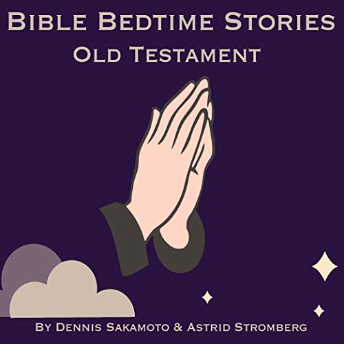 Bible Bedtime Stories - Old Testament by Astrid Stromberg