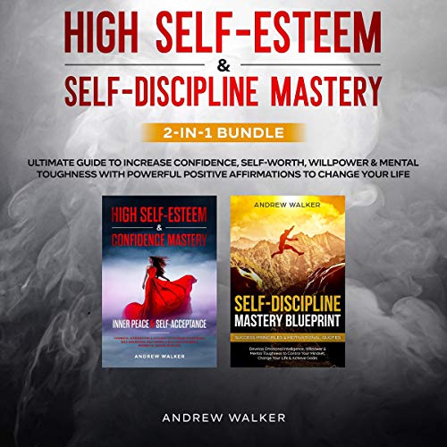 High Self-Esteem & Self-Discipline Mastery 2-in-1 Bundle