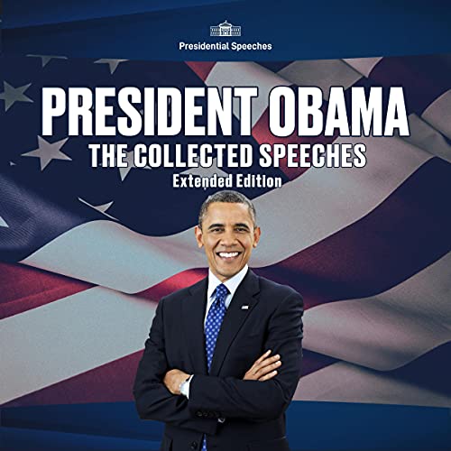 President Obama: The Collected Speeches (Extended Edition)
