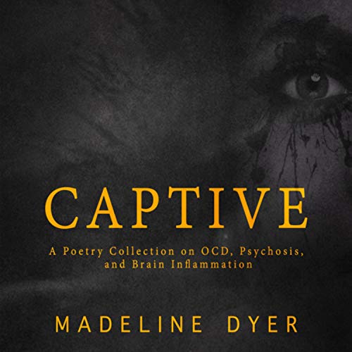 Captive by Madeline Dyer