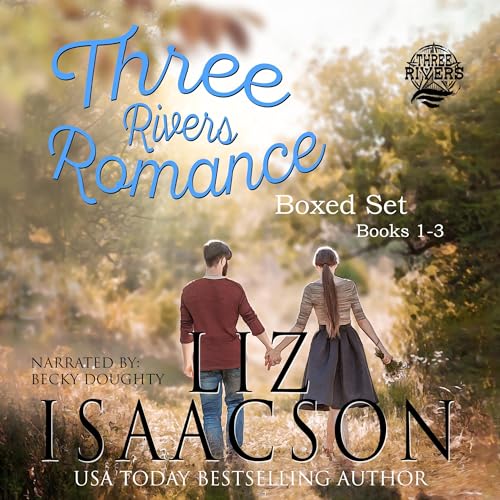 Three Rivers Ranch Romance Box Set, Books 1 - 3