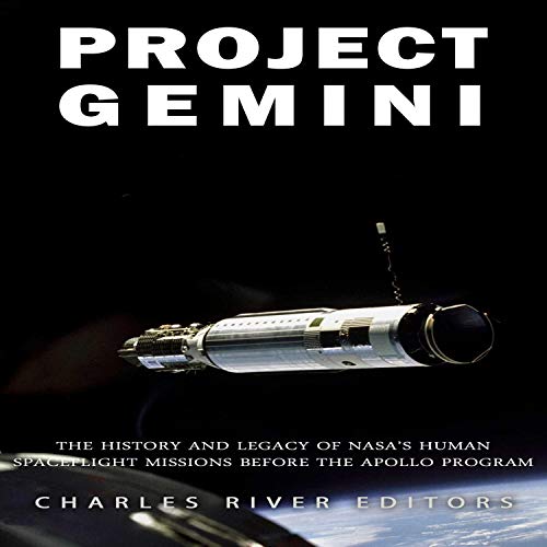 Project Gemini by Charles River Editors
