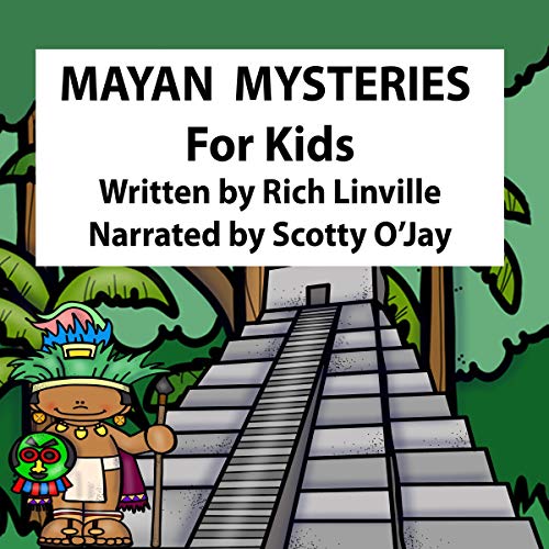 Mayan Mysteries for Kids