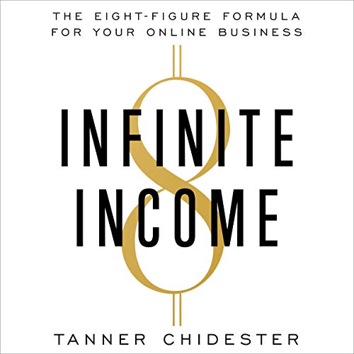 Infinite Income by Tanner Chidester