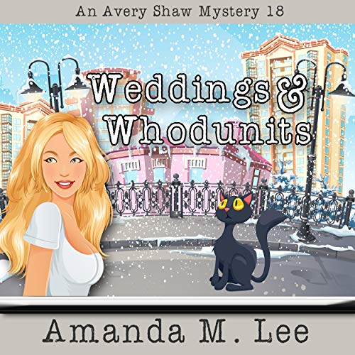 Weddings & Whodunits by Amanda M. Lee