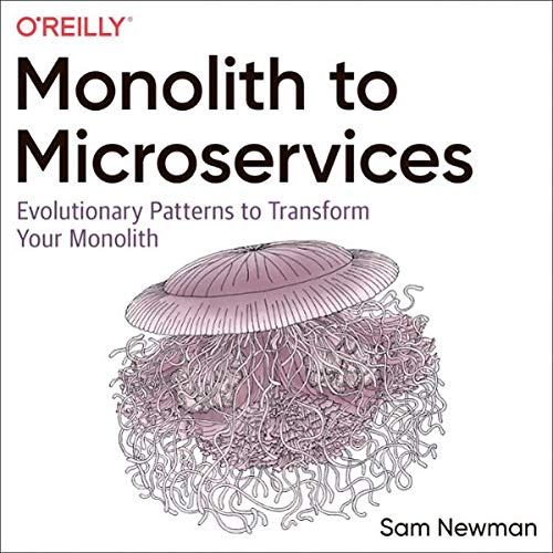 Monolith to Microservices by Sam Newman