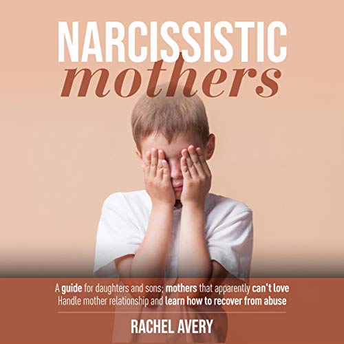 Narcissistic Mothers