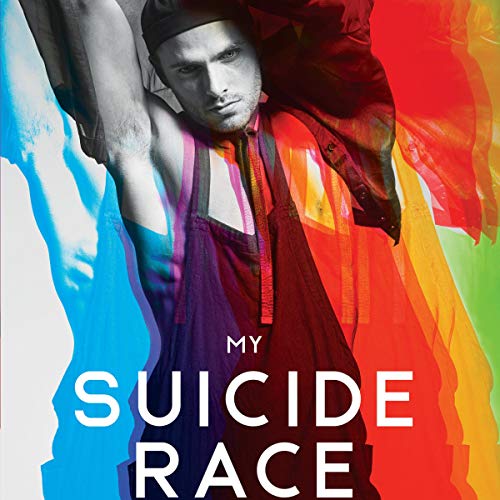 My Suicide Race: Winning Over the Trauma of Addiction, Recovery, and Coming Out by Mark A. Turnipseed