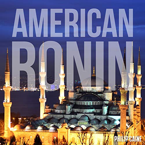 American Ronin by Philip Caine