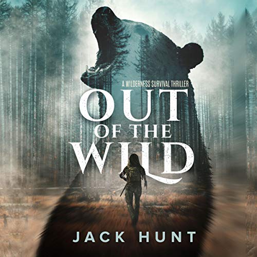 Out of the Wild by Jack Hunt